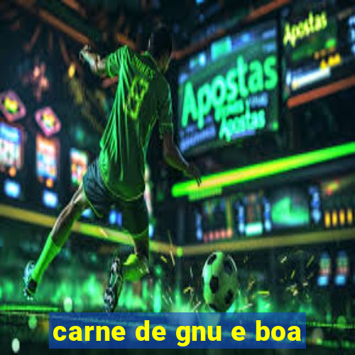 carne de gnu e boa